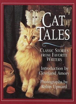 Cat Tales: Classic Stories from Favorite Authors,Cleveland Amory