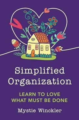 Simplified Organization: Learn to Love - Paperback, by Winckler Mystie - Good