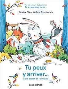 TU PEUX Y ARRIVER !: OU LE SECRET DE LENTRAIDE von... | Buch | Zustand sehr gut