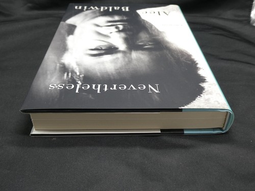 Alec Baldwin Signed 1st Edition Hardback Book Nevertheless A Memoir JSA #S98914 - Picture 9 of 10