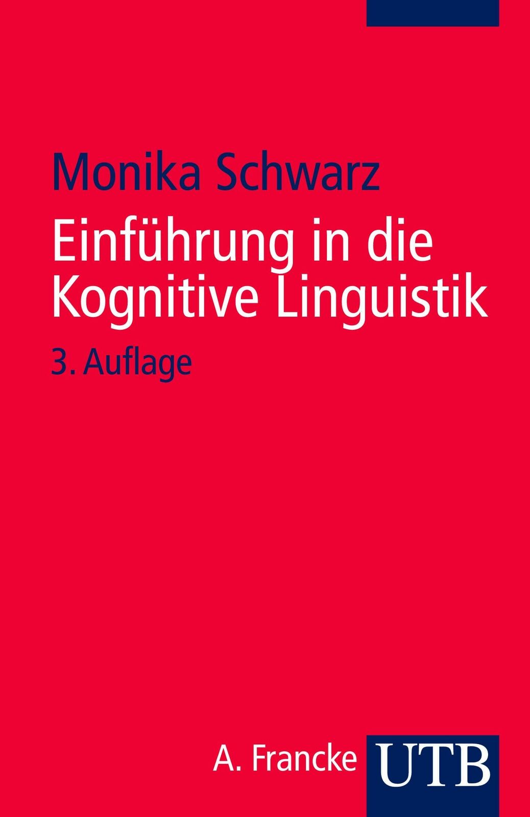 Einführung in die Kognitive Linguistik | Buch | 9783825216368 - Monika Schwarz