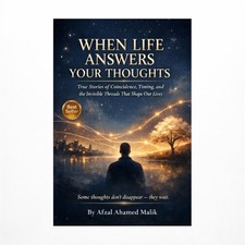 When Life Answers Your Thoughts, When Thoughts Become Reality
