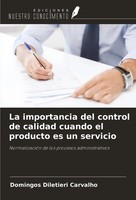La Importancia Del Control De Calidad Cuando El Producto Es Un Servicio Carvalho