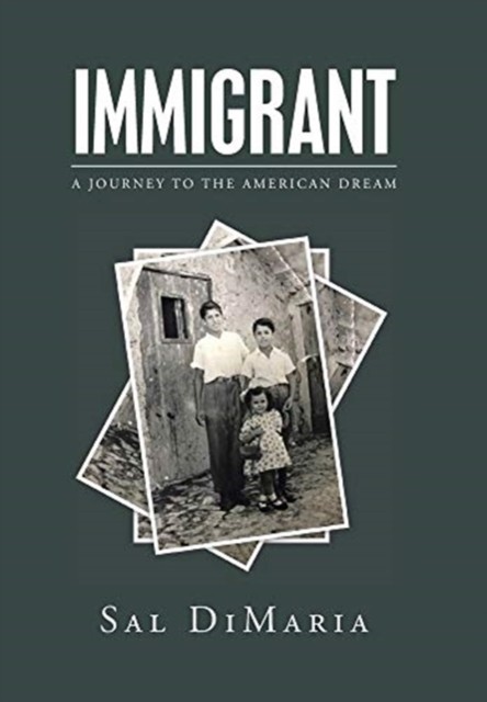 DiMaria - Immigrant  A Journey to the American Dream - New hardback or - X555z