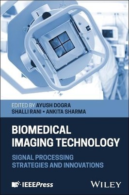 Ayush Dogra Biomedical Imaging Technology (Hardback) (UK IMPORT)