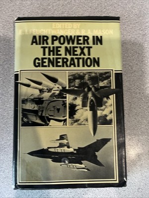 Air Power in the Next Generation Hardcover Reference Book