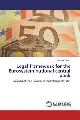 Legal framework for the Eurosystem national central bank | Andres Tupits | Buch