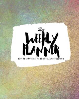 The Weekly Planner DayToDay Li - VERY GOOD