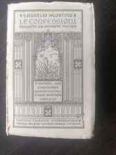 Le Confessioni, S. A. Agostino, S.E.i. , 1920