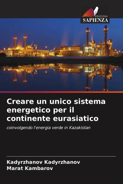 Kadyrzhanov Kadyrzhanov (U. A.) | Creare Un Unico Sistema Energetico Per Il...-image
