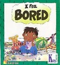 I Feel Bored Paperback