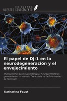 Katharina Faust | El Papel De DJ-1 En La NeurodegeneracióN Y El Envejecimiento