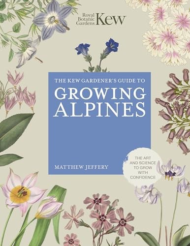Kew Gardener's Guide to Growing Alpines: The Art and Science to - Image 6