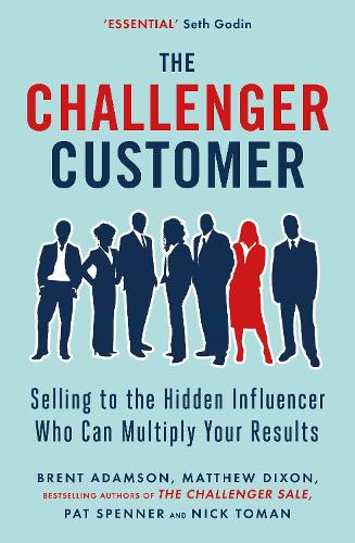 Matthew Dixon Brent Adamson Pat Spenner Nick To The Challenger Custo (Tascabile)