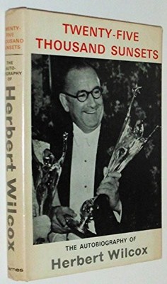 TWENTY-FIVE THOUSAND SUNSETS: THE AUTOBIOGRAPHY OF HERBERT By Herbert VG