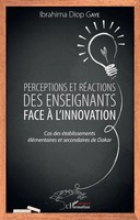 Perceptions Et RéActions Des Enseignants Face à L'innovation Ibrahima Diop Gaye