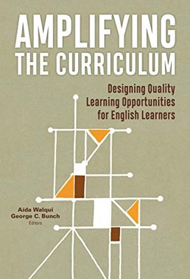 Amplifying the Curriculum: Designing Quality Learning Opportunities for English,
