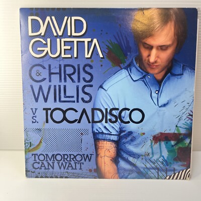David Guetta Chris Willis Vs Tocadisco - Tomorrow Can Wait Vinyl