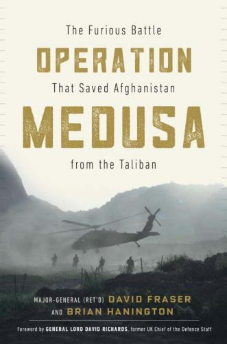Operation Medusa The Furious Battle That Saved Afghanistan f Format: Hardback