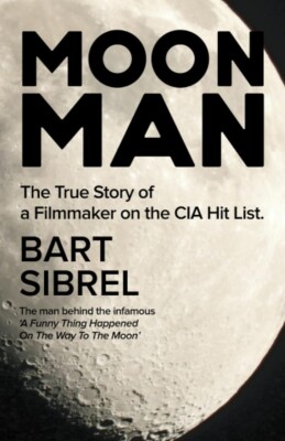 Moon Man: The True Story of a Filmmaker on the CIA Hit List Paperback   2021 ...