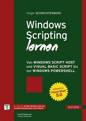 Windows Scripting lernen von Holger Schwichtenberg (2016)
