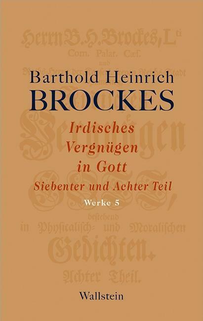 Thumbnail - Irdisches Vergnügen In Gott. Siebenter Und Achter Teil | Buch |
