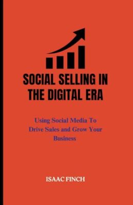 Finch - Social Selling In The Digital Era   Using Social Media to Driv - X555z