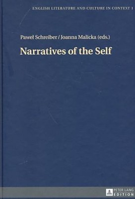 Narratives of the self. English literature and culture in context ; Bd. 1. Schre