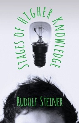 Stages of Higher Knowledge by Rudolf Steiner (English) Paperback Book