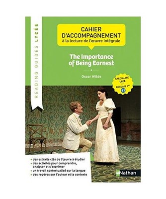 Reading Guides - The Importance of Being Earnest: Cahier d'accompagnement à la 