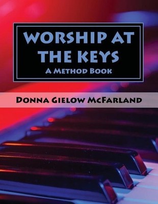 Donna Gielow McFarland Worship at the Keys (Taschenbuch) (US IMPORT)