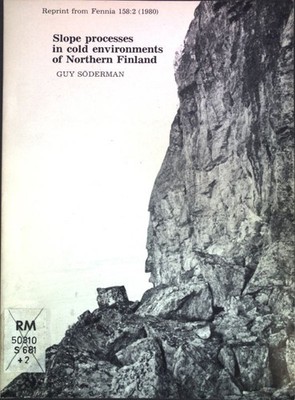 Slope processes in cold environments of Northern Finland; Reprint from Fennia 15