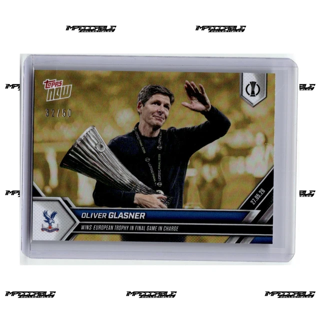 2025-26 Topps Now UECL - Gold #15 Oliver Glasner /50 Wins Trophy in Final Game