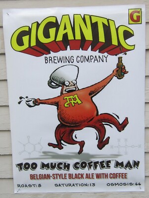 GIGANTIC BREWING Shannon Wheeler TOO MUCH COFFEE MAN Beer VINYL BANNER Poster