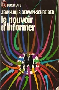 Die Macht zu informieren - Jean-Louis Servan... - V9417