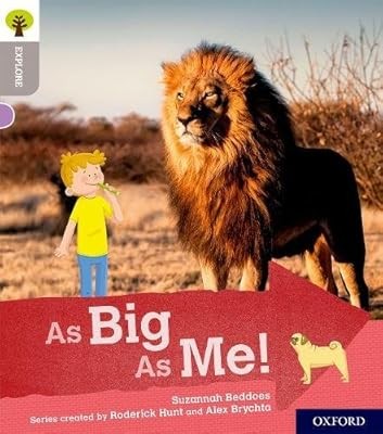 Oxford Reading Tree Explore with Biff, Chip and Kipper: Oxford Level 1: As Big A