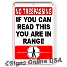 No Trespassing If You Can Read This You Are In Range Sign / Decal yard magnetic