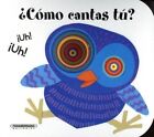 Como Cantas Tu? by Giovanna Mantegazza (Board book, 2015)