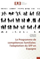 Le Programme De CompéTences Familiales: L'adaptation Du SFP En Espagne Carmen Or