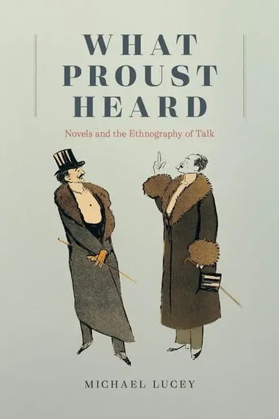 Michael Lucey | What Proust Heard | Taschenbuch | Englisch (2022)-image