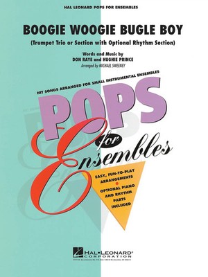 Boogie Woogie Bugle Boy | Don Raye_Hughie Prince | Pops For Ensembles Level 2.5
