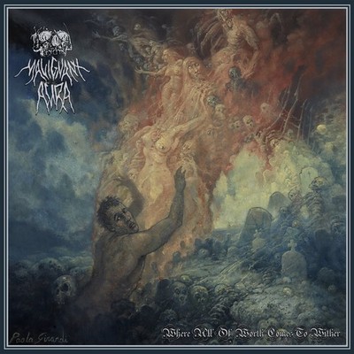 MALIGNANT AURA - Where All of Worth Comes to Wither CD, NEU