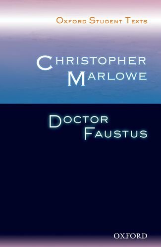 Oxford Student Texts: Christopher Marlowe: Dr Faustus,Christopher Marlowe, Rich