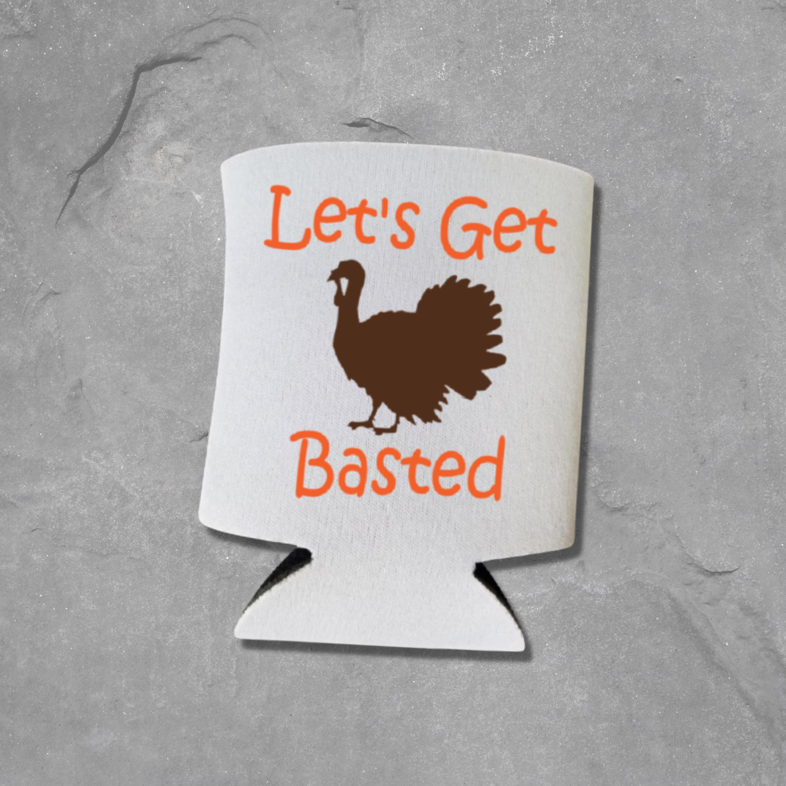 Funny Thanksgiving Can Cooler Let's Get Basted Fall Holiday Party Gift Coolies