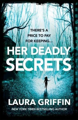 Her Deadly Secrets: A Nailbitingly Suspenseful Thriller Das Wil