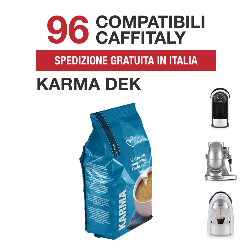 96 Capsule caffè Karma Decaffeinato Italian Coffee compatibili Caffitaly