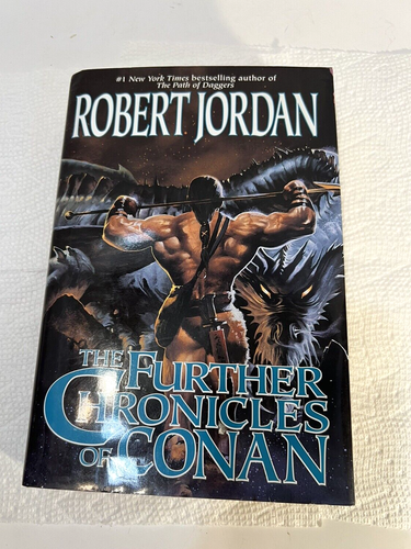 The Further Chronicles of Conan Jordan Robert Hardback With Dust Jacket 1st