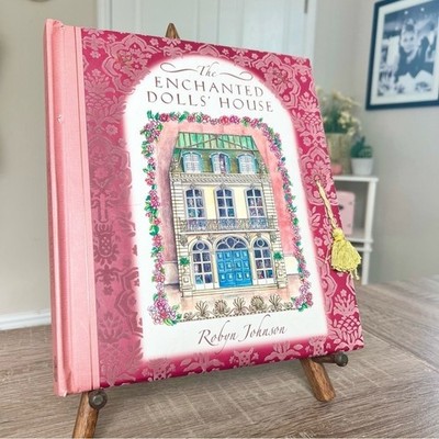 The Enchanted Dolls House Robyn Johnson Pop Up Interactive Hardcover Book