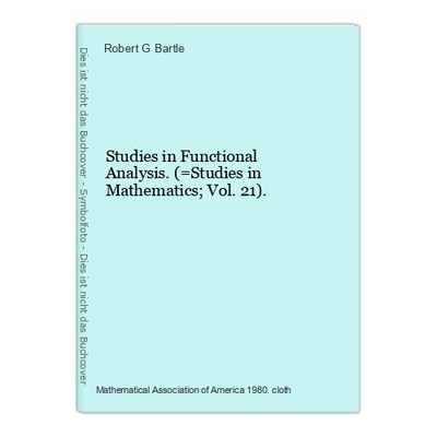Studies in Functional Analysis. (=Studies in Mathematics; Vol. 21). Bartle, Robe