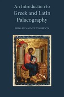 An Introduction To Greek And Latin Palaeography Edward Maunde Thompson Buch 2009